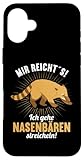 Mir reichts ich gehe Nasenbären streicheln Nasenbär Hülle für iPhone 16 Plus