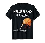 Neuseeland is calling, and I must go... New Zealand Spruch T-Shirt