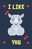Baby Rhino: I like you / Baby Nashorn: Ich hab Dich lieb: Notizbuch (6“ x 9“ ~ DinA5) 120 linierte Seiten Personalisiertes Notizbuch / Skizzenbuch / ... als Geschenk zu allen möglichen Anlässen