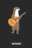 Otter | Notizbuch: Otter mit Gitarre - Liniertes Notizbuch & Schreibheft für Männer, Frauen und Kinder. Tolle Geschenk Idee für alle die Otter Fans und Gittaristen.. .