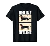 Dackel online offline - lustige Hundebesitzer T-Shirt