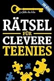 Rätsel für Clevere Teenies: 200 Rätsel, Kriminalfälle und Logikspiele zum Lösen (+Lösungen) | Für Teenager ab 12 Jahren (Bücher für Clevere Teenies)
