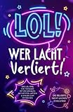 LOL: Wer lacht, verliert! Das LOL Spiel für Teenager mit 250 genialen Aktivitäten, Witzen & Spielen zum Mitmachen – Die beliebte Nicht-Lachen-Challenge