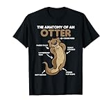 süße Otter Erklärung Anatomy of an Otter T-Shirt
