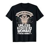 Wombat Kuscheltier Australien Wildnis Beuteltier Geschenk T-Shirt