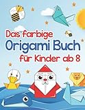 Das farbige Origami Buch für Kinder ab 8: Mit Schritt für Schritt Anleitung, 3 Schwierigkeitsstufen und faszinierenden Fakten - Origami lernen leicht gemacht