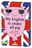 My English is under all pig: Das lustige Denglish-Quiz