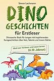 Dino Geschichten für Erstleser - Dinosaurier Buch für Jungen mit inspirierenden Kurzgeschichten über Mut, Talente und innere Stärke: Ideal zum Vorlesen und Lesen lernen (6-10 Jahren)