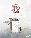 Mein bester Freund, der Bär: Ein liebevolles Bilderbuch über die tiefe Verbundenheit eines Kindes zu seinem Kuscheltier – ab 3 Jahren