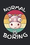 Normal Is Boring Notebook: Planner für die Schule oder Hobby | Schule | Hobby | Schul und Hobby Notizbuch Notizen | Tagebuch