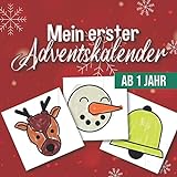 Mein erster Adventskalender - Ab 1 Jahr: Ein Malbuch für Kinder zum Malen und Lernen - Jeden Tag neue einfache und niedliche Winterbilder zum ausmalen