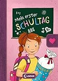 Mein erster Schultag - Mädchen: Eintragbuch zur Einschulung für Mädchen - Erinnerungsbuch zum Schulstart - Geschenke für die Schultüte (Eintragbücher)