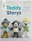 Teddy Storys: 10 allerliebste Kuschelbären stricken