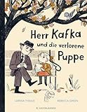 Herr Kafka und die verlorene Puppe: Poetisches Kinderbuch ab 5 Jahren │ Kinderliteratur zum Vorlesen und Selberlesen