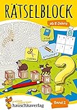 Rätselblock ab 8 Jahre - Band 2: Bunter Rätselspaß für Kinder - Labyrinth, Bilderrätsel, Fehlersuche, knobeln und logisches Denken fördern (Rätselbücher, Band 639)