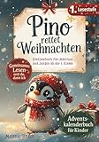 Adventskalender Buch für Kinder: Erstlesebuch für Mädchen und Erstleser Jungen ab 1. Klasse – Pino rettet Weihnachten – gemeinsames Lesen: Erst du, dann ich (Lesepanda)