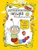 Lerngeschichten mit Wilma Wochenwurm - Das wurmstarke Sommerbuch: Vorschulwissen für Kinder ab 4 Jahren - Geschichten zum Mitmachen und Vorlesen