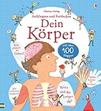 Aufklappen und Entdecken: Dein Körper: mit über 100 Klappen (Aufklappen-und-Entdecken-Reihe)