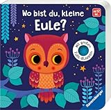 Wo bist du, kleine Eule?: Mit großen Fühl-Klappen