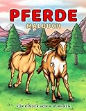 Pferde Malbuch für Kinder von 4-8 Jahren: Wunderbare Welt der Ponys & Pferde zum Ausmalen für Mädchen und Jungen
