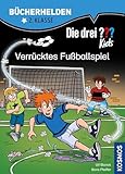 Die drei ??? Kids, Bücherhelden 2. Klasse, Verrücktes Fußballspiel: Erstleser Kinder ab 7 Jahre