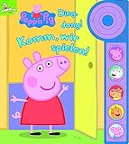 Peppa Pig - Ding, dong! Komm, wir spielen! - Soundbuch: Tönendes Buch