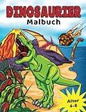 Dinosaurier Malbuch: für Kinder von 4-8 Jahren, Prähistorische Dino Färbung für Jungen & Mädchen