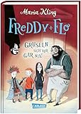 Freddy und Flo: Freddy und Flo gruseln sich vor gar nix!: Lustige Detektivgeschichte ab 8 Jahren über eine Patchwork-Familie im Spukhaus