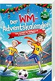 Der WM-Adventskalender. Vom Anstoß bis Heiligabend