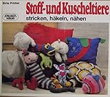 Stoff- und Kuscheltiere. Stricken, häkeln, nähen