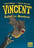 Vincent flattert ins Abenteuer (Band 1): Kinderbuch ab 7 Jahre - ausgezeichnet mit dem Lesekompass 2020 (Loewe Wow!, Band 1)