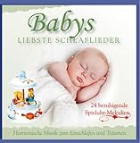 Babys liebste Schlaflieder - Harmonische Musik zum Einschlafen und Träumen - 24 beruhigende Spielhuhr Melodien - Entspannungsmusik für Babys