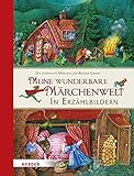 Die schönsten Märchen der Brüder Grimm in Erzählbildern