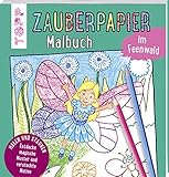 Zauberpapier Malbuch im Feenwald: Entdecke magische Muster und versteckte Motive (Zauberpapier Malbücher)